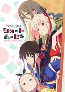 Phim Lycoris Recoil: Friends Are Thieves of Time
